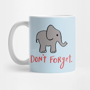 Don't Forget: Elephant Mug